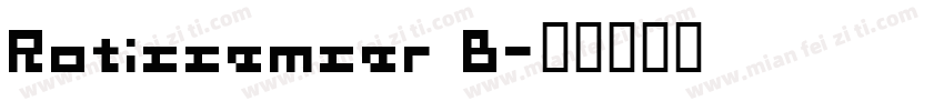 Rotissemser B字体转换